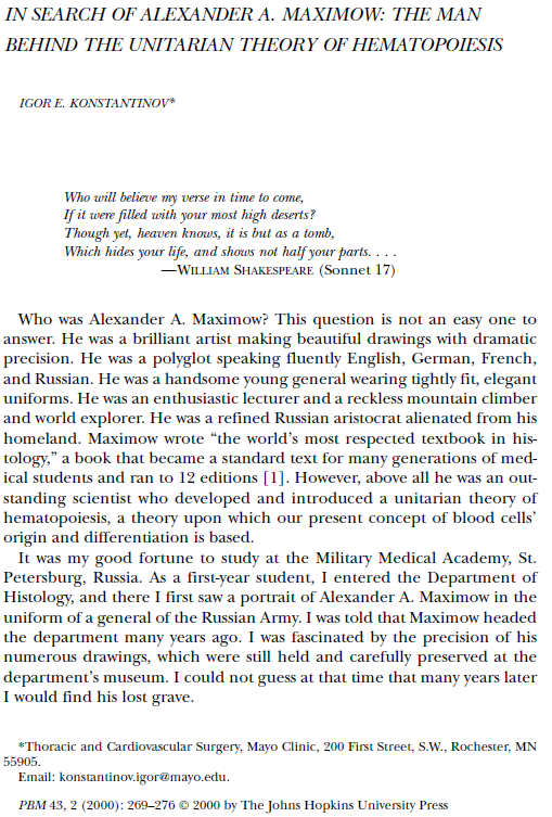The story of a man who first described the stem cell. pubmed.ncbi.nlm.nih.gov/10804590/