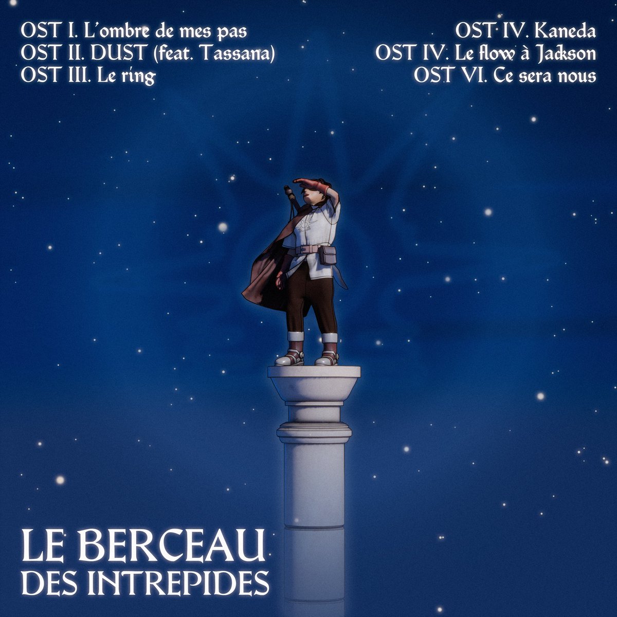 Le Berceau des Intrépides 

Ep 6 titres entièrement produit par <a href="/strike_lm/">strike</a> 

Track 2 feat <a href="/raffytaroo/">Tassana🫧🫧🫧</a> 

Mix master track 1,2,3,4,5 par <a href="/strike_lm/">strike</a> 
Track 6 <a href="/WaveStuck/">stuckinwaveforms</a> 

Cover et back cover <a href="/Trismegiste_/">𝕿𝖗𝖎𝖘𝖒𝖊́𝖌𝖎𝖘𝖙𝖊 🗡️</a> 
Avec l’aide de @/soul_fantasy pour le design du perso 

Merci à tous 🫂