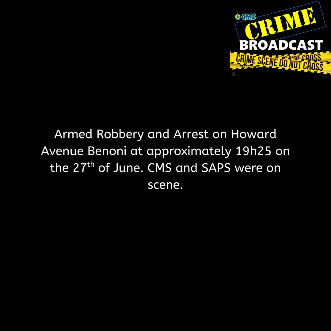 proudlycms's tweet image. Crimebroadcast 2025-06-28 #CommunityRules #Safety #proudlycms #Patrolling #Precincts #Ekurhuleni #Reaction #Closures #CommunityMonitoringServices