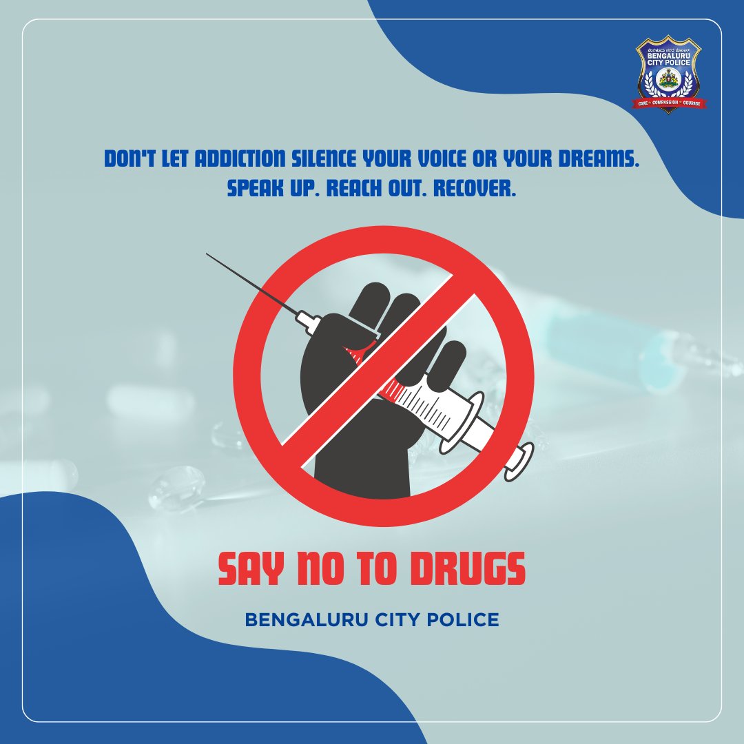 Drugs don’t just destroy lives—they destroy families, dreams, and futures. Make the right one—say NO to drugs and YES to life.

ಮಾದಕ ವಸ್ತುಗಳು ಕೇವಲ ಜೀವನವನ್ನು ನಾಶಪಡಿಸುವುದಿಲ್ಲ—ಅವು ಕುಟುಂಬಗಳನ್ನು, ಕನಸುಗಳನ್ನು ಮತ್ತು ಭವಿಷ್ಯವನ್ನು ನಾಶಪಡಿಸುತ್ತವೆ. ಸರಿಯಾದ ಆಯ್ಕೆ ಮಾಡಿ—ಮಾದಕ ವಸ್ತುಗಳಿಗೆ ಬೇಡ ಎಂದು