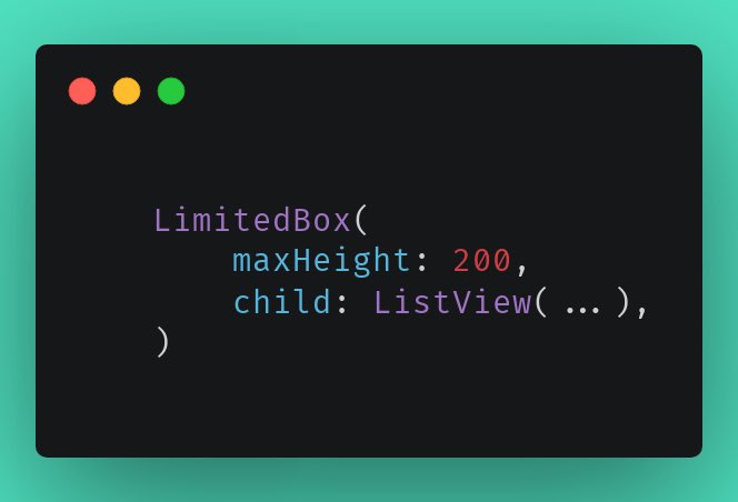 prahack_'s tweet image. 74/365
Constrain size only when it’s unbounded with LimitedBox.
LimitedBox sets max width/height only when the parent gives no constraints (like inside a scroll view).
#LimitedBox #FlutterLayout #ScrollableWidgets #FlutterTips #FlutterDev #Flutter365