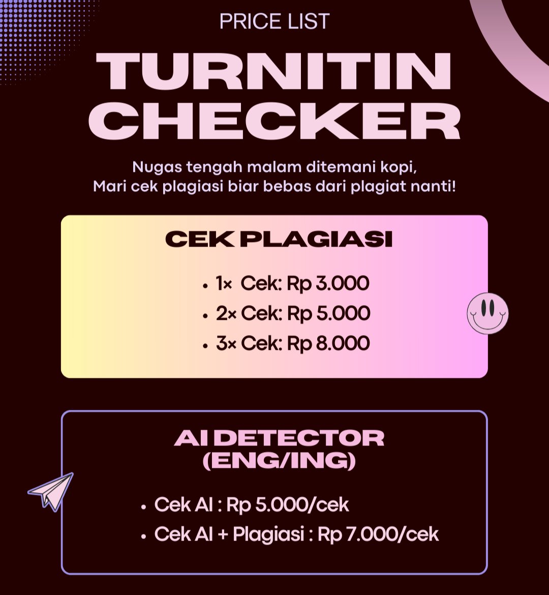 wavetoeartj's tweet image. Cek Turnitin ‧₊ ᵎᵎ 🍒 ⋅ ˚✮

⚘ 1× cek - 3.000
⚘ 2× cek - 5.000
⚘ 3× cek - 8.000
⚘ cek ai (eng/indo) - 5.000
⚘ cek ai+plagiasi - 7.000

𐙚˖ req filter, no repo, fast process!!
𐙚˖ whatsapp tiny.cc/Whatsapp-Ais
𐙚˖ payment via all e-wallet &amp;amp; qris
#zonauang