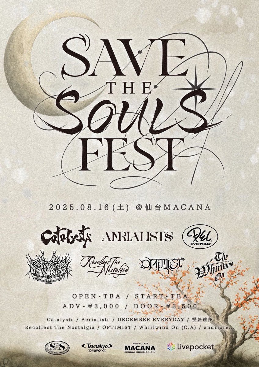 WhirlwindOn's tweet photo. 《LIVE 》

Catalysts × Aerialists pre.
SAVE THE SOULS FEST

2025.08.16(Sat)

場所
仙台MACANA

開場開演時間
TBA
チケット料金
ADV ¥3,000 / DOOR ¥3,500

出演者名
Catalysts
Aerialists
DECEMBER EVERYDAY
提婆達多
Recollect the Nostalgia
OPTIMIST
Whirlwind On (O.A)
and more… https://t.co/QJrtYax4PN