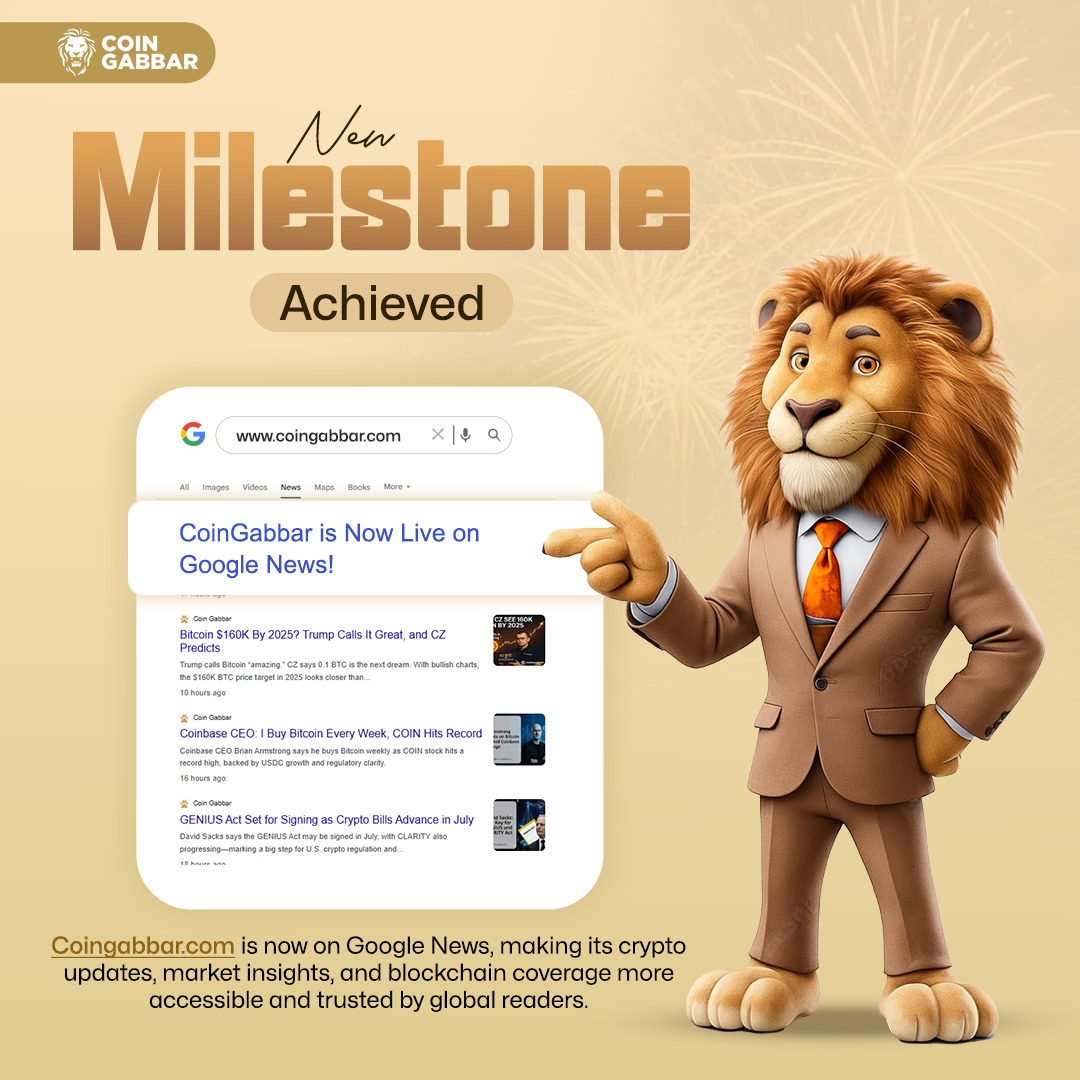 🎉 A Proud Milestone Unlocked! CoinGabbar is now LIVE on Google News 🌟  Stay ahead with trusted crypto updates, market trends, blockchain  innovation, and web3 insights directly where the world reads trusted