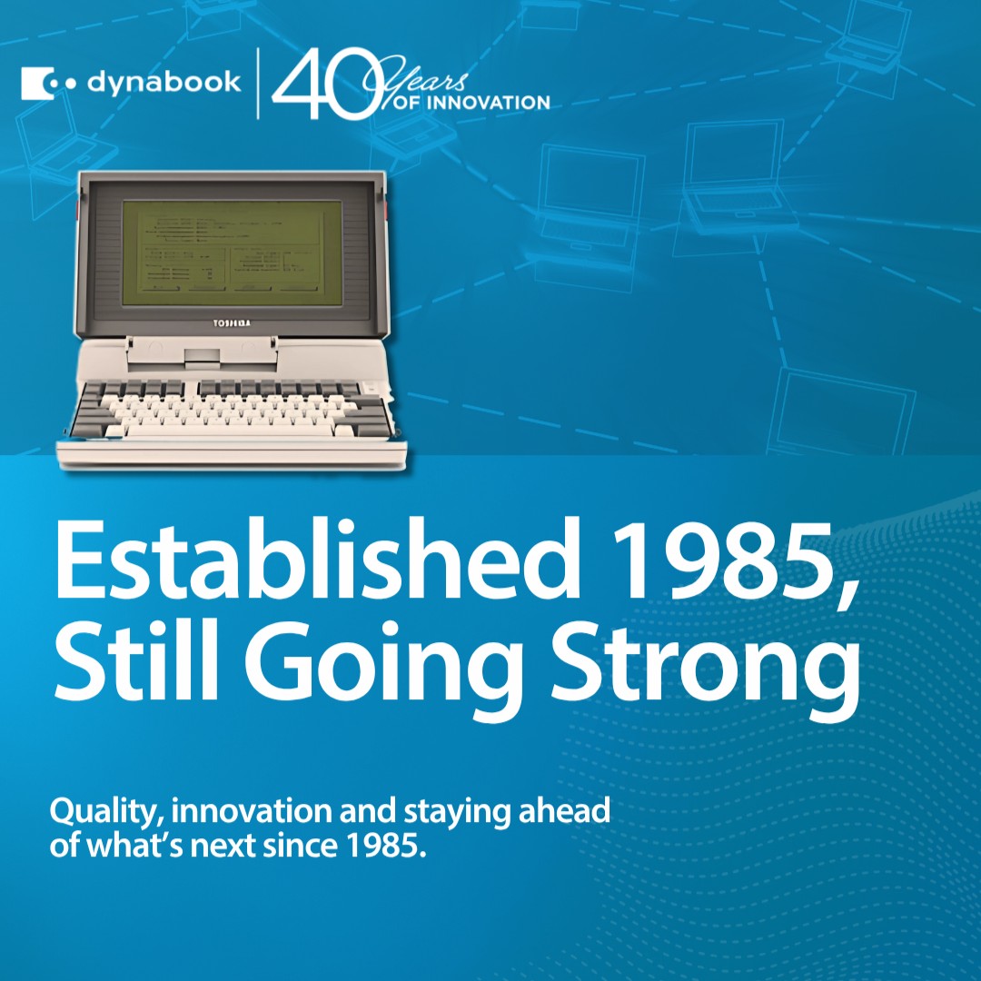 In 1985, we launched the world’s first commercial laptop. Nearly 40 years later, Dynabook is still leading the way.

Starting as part of Toshiba has grown into a brand trusted by businesses across ANZ, known for quality, innovation and staying ahead of what’s next.

#DynabookANZ