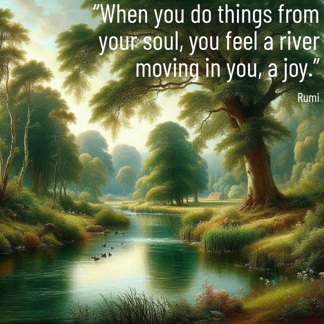 "When you do things from your soul, you feel a river moving in you, a joy" - Rumi

#TheMindfulMason