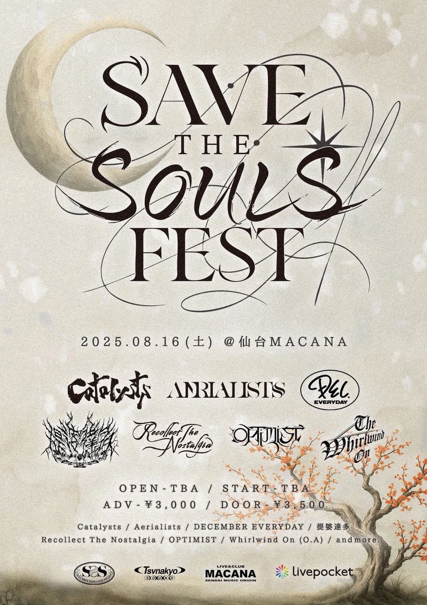 aerialistsjp's tweet photo. 【NEWS】
2025.08.16(Sat)
Catalysts × Aerialists pre.
SAVE THE SOULS FEST
at 仙台MACANA

-ACT-
Catalysts
Aerialists
DECEMBER EVERYDAY
提婆達多
Recollect the Nostalgia
OPTIMIST
Whirlwind On (O.A)
and more...

OPEN / START : TBA
ADV ¥3,000 / DOOR ¥3,500

🎫 : https://t.co/TCeFIiHX2Q https://t.co/2XPSuSXf71