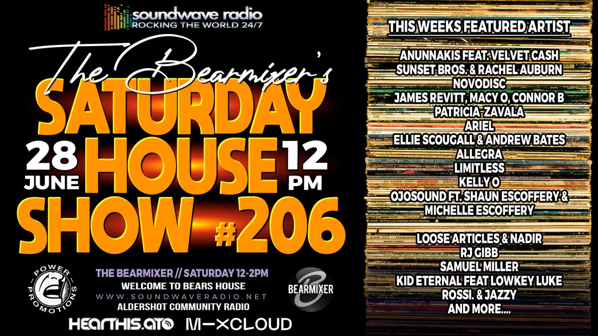 Join The BearMixer from 12pm to 2pm today (28/06) for an electrifying Soundwave Saturday House Show #206.

Big thank you to "POWER PROMOTIONS" for supplying tracks for this weeks show:

Also Streaming to Aldershot Community Radio.

soundwaveradio.net
mixcloud.com/live/bearmixer