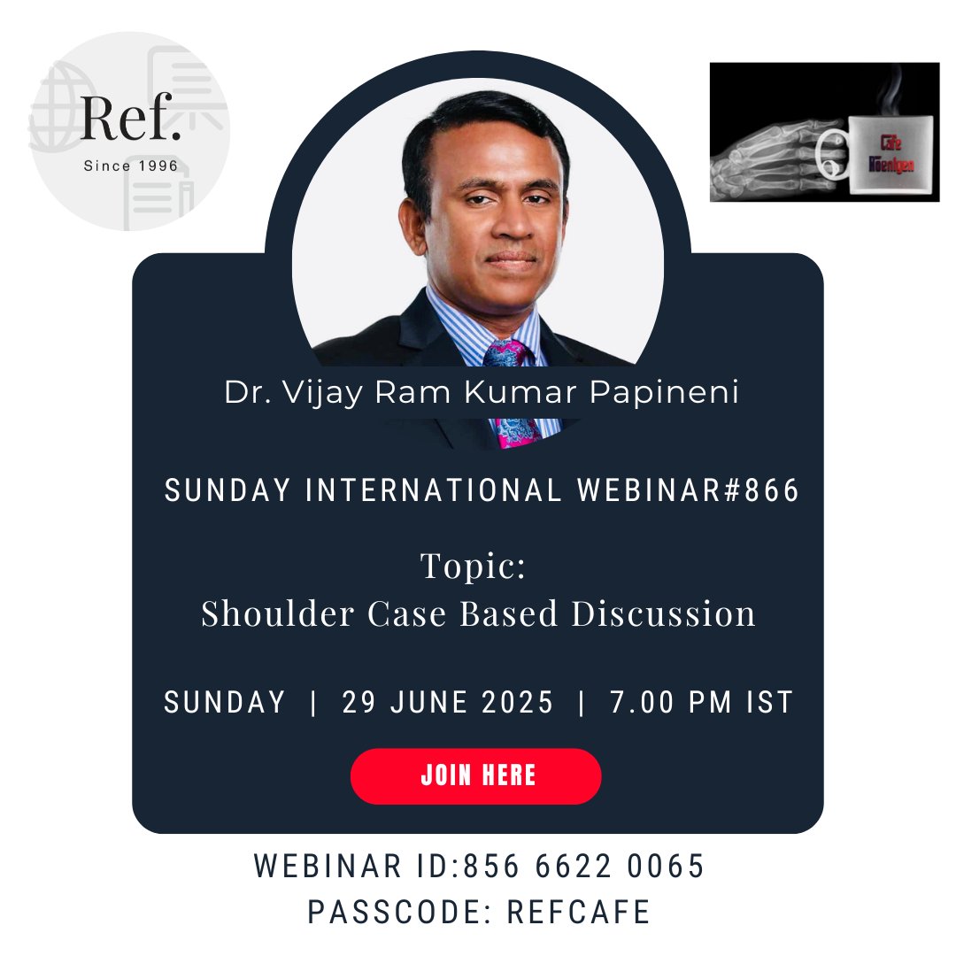 REF_INDIA's tweet image. June 29 - Sunday International Webinar#866
Shoulder Case Based Discussion - Dr. Vijay Ram Kumar Papineni, Consultant MSK Radiologist, Sheikh Shakhbout Medical City, Abu Dhabi, UAE
Join here:
us02web.zoom.us/j/85666220065?…
Webinar ID: 856 6622 0065 | Passcode: REFCAFE