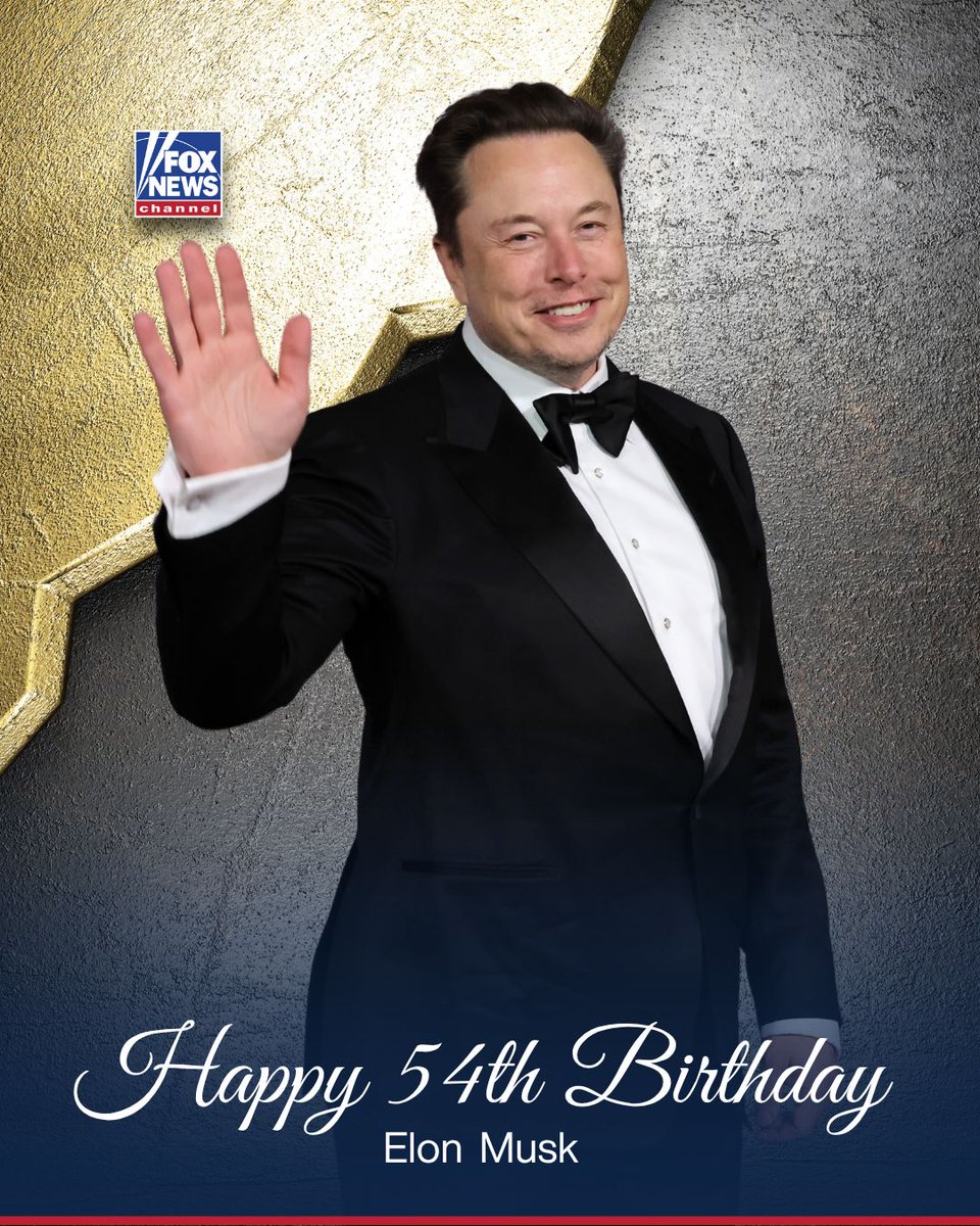 Fox News (@foxnews) on Twitter photo HAPPY BIRTHDAY! @tesla CEO and former <a href="/DOGE/">Department of Government Efficiency</a> chief @ElonMusk turns 54 today. HAPPY BIRTHDAY! @tesla CEO and former <a href="/DOGE/">Department of Government Efficiency</a> chief @ElonMusk turns 54 today.
