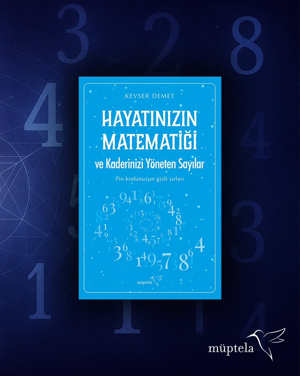 Her harfin, her sayının arkasında gizli bir anlam olabilir.
Hayatınızın Matematiği ve Kaderinizi Yöneten Sayılar,isminizden doğum tarihinize kadar pek çok verinin,yaşam yolculuğunuzda nasıl bir rota çizdiğini anlatan etkileyici bir rehber.
#HayatınızınMatematiği #MüptelaYayınları