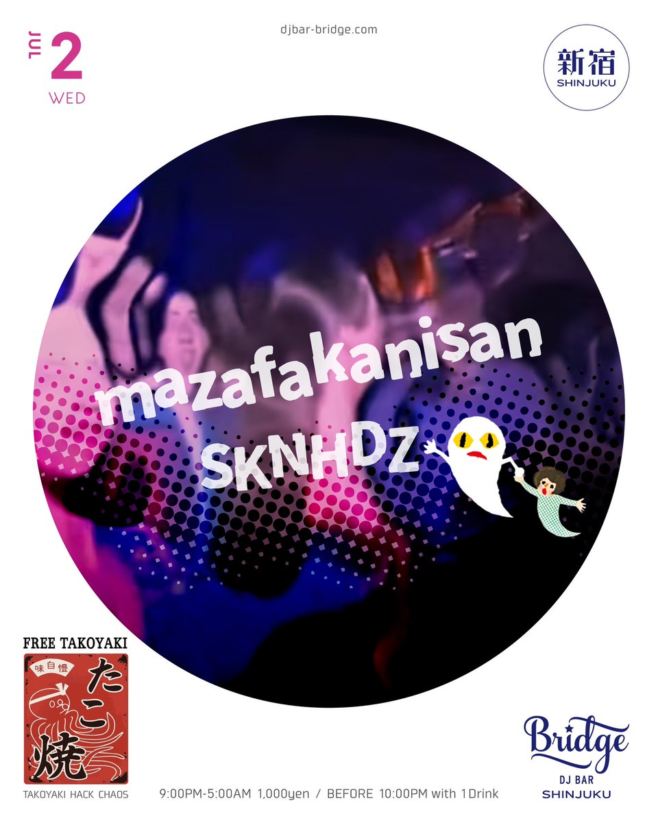 SKNHDZ (@t0k0t) on Twitter photo 2nd JULY WED!!!
<a href="/djbarbridge/">DJ BAR Bridge SHIBUYA / SHINJUKU</a>
at DJ BAR Bridge SHINJUKU
ねないこ だれだ?
ぼくだ🌝
きみだ👾
ワレワレだーー👻🌛👻
mazafakanisanくんと再び🙏
@mazafakanisan
TAKOYAKI HACK CHAOS🐙も!
フリーたこ焼き、たこ焼き食べ放題🐙🐙🐙
@ino5ho
ねないで
あそふ
おどる
たべる
たこりんこん🐙 2nd JULY WED!!!
<a href="/djbarbridge/">DJ BAR Bridge SHIBUYA / SHINJUKU</a>
at DJ BAR Bridge SHINJUKU
ねないこ だれだ?
ぼくだ🌝
きみだ👾
ワレワレだーー👻🌛👻
mazafakanisanくんと再び🙏
@mazafakanisan
TAKOYAKI HACK CHAOS🐙も!
フリーたこ焼き、たこ焼き食べ放題🐙🐙🐙
@ino5ho
ねないで
あそふ
おどる
たべる
たこりんこん🐙