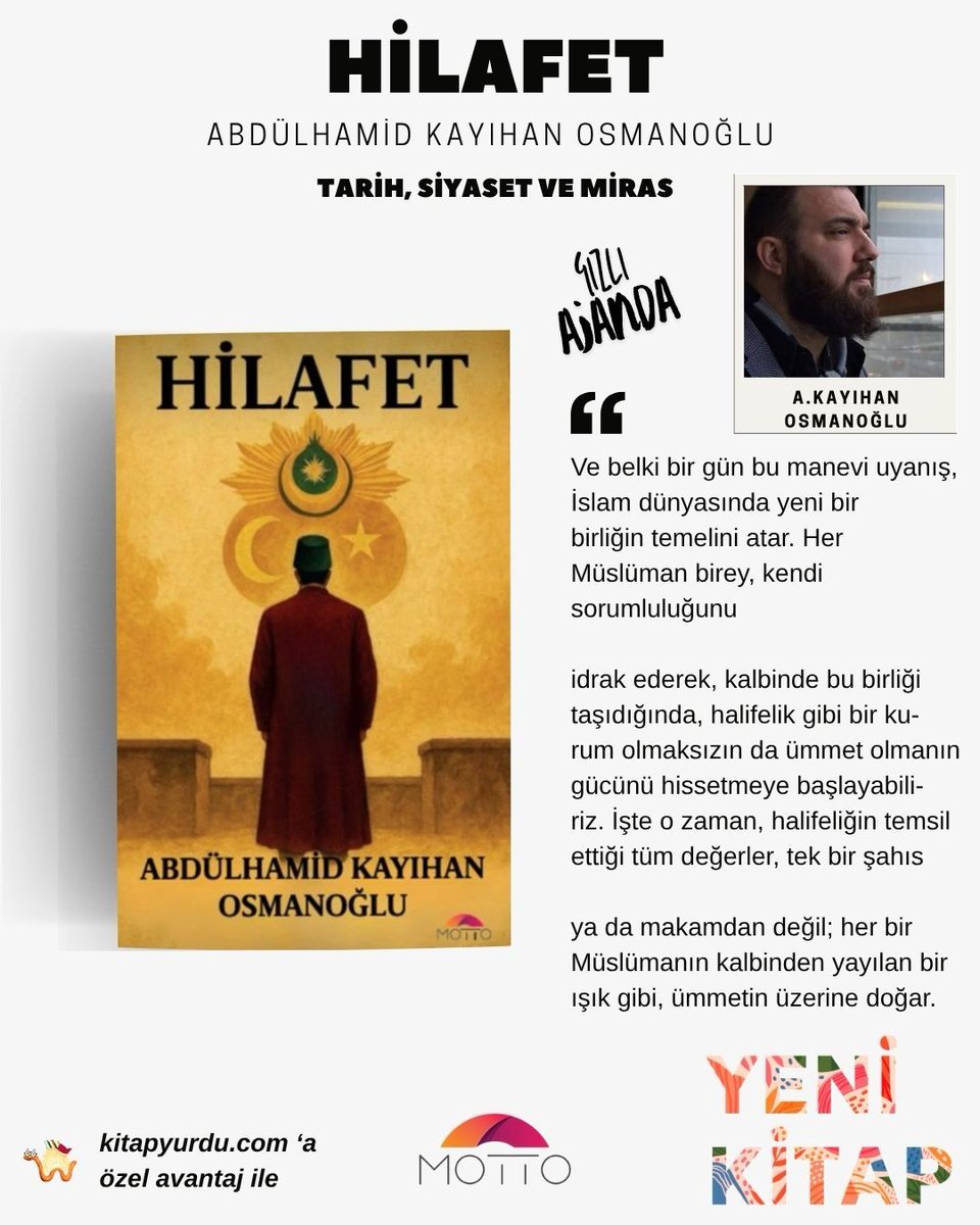 📘 Hilafet — Abdülhamid Kayihan Osmanoğlu
Tarih, siyaset ve miras ekseninde İslam dünyasına bakış…
Ümmet bilinci, manevi uyanış ve sorumluluk duygusu...
<a href="/osmanoglu_79/">Abdülhamid Kayıhan OSMANOĞLU</a> 
📌 Şimdi Kitapyurdu’nda!
#Hilafet #KayihanOsmanoğlu #YeniKitap #Tarih