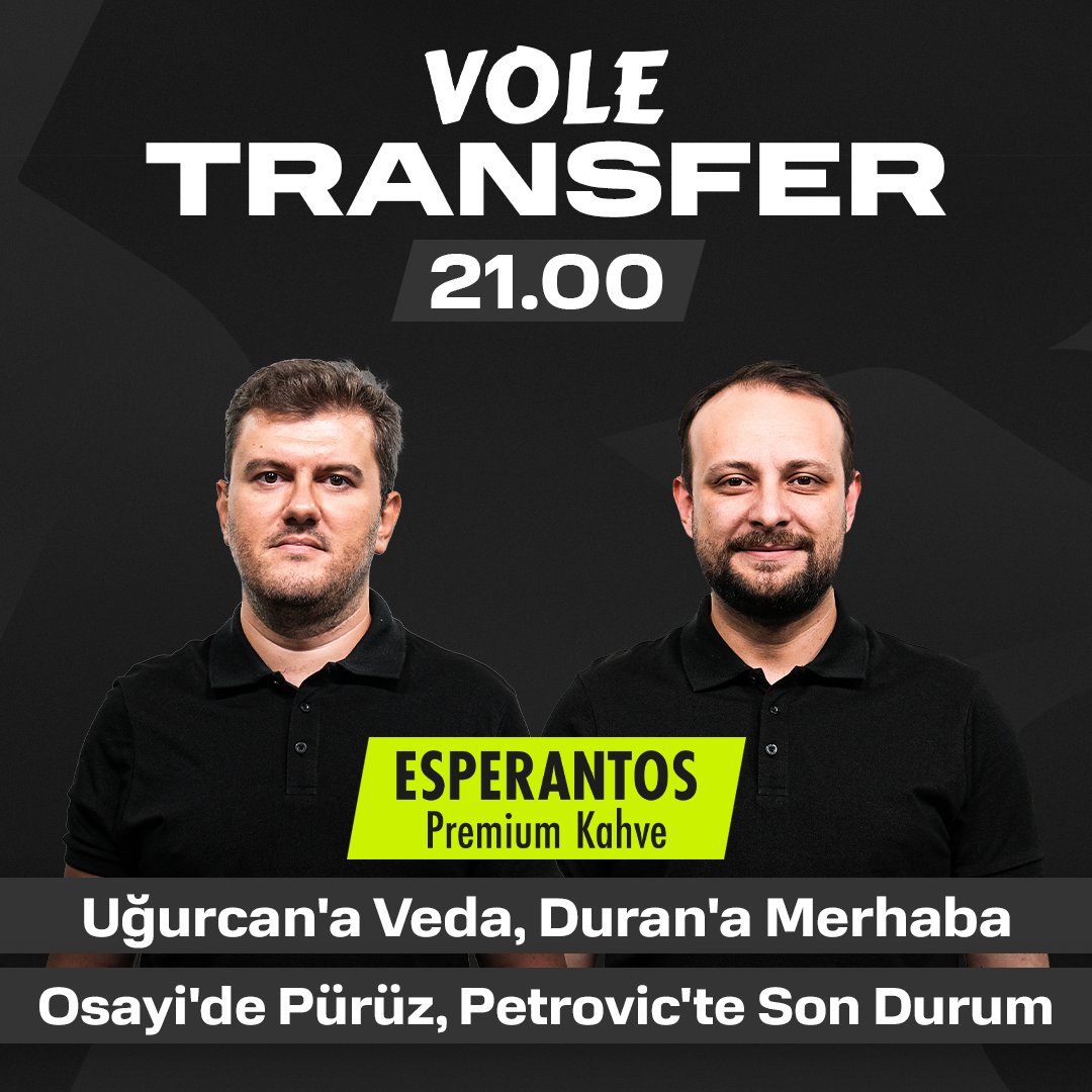 VOLE (@voleapp) on Twitter photo 🔥 @esperantosco'un sunduğu VOLE Transfer saat 21'de CANLI yayınla VOLE YouTube kanalında! #işbirliği
👉 Jhon Duran transferinde sona doğru
👉 Uğurcan Çakır Trabzonspor'da kaldı
👉 Petrovic'te son durum
👉 Osayi transferinde pürüz
🎙️ <a href="/sinan_yilmazz/">Sinan Yılmaz</a> - <a href="/onurtugrul/">Onur Tuğrul</a>
📺 🔥 @esperantosco'un sunduğu VOLE Transfer saat 21'de CANLI yayınla VOLE YouTube kanalında! #işbirliği
👉 Jhon Duran transferinde sona doğru
👉 Uğurcan Çakır Trabzonspor'da kaldı
👉 Petrovic'te son durum
👉 Osayi transferinde pürüz
🎙️ <a href="/sinan_yilmazz/">Sinan Yılmaz</a> - <a href="/onurtugrul/">Onur Tuğrul</a>
📺