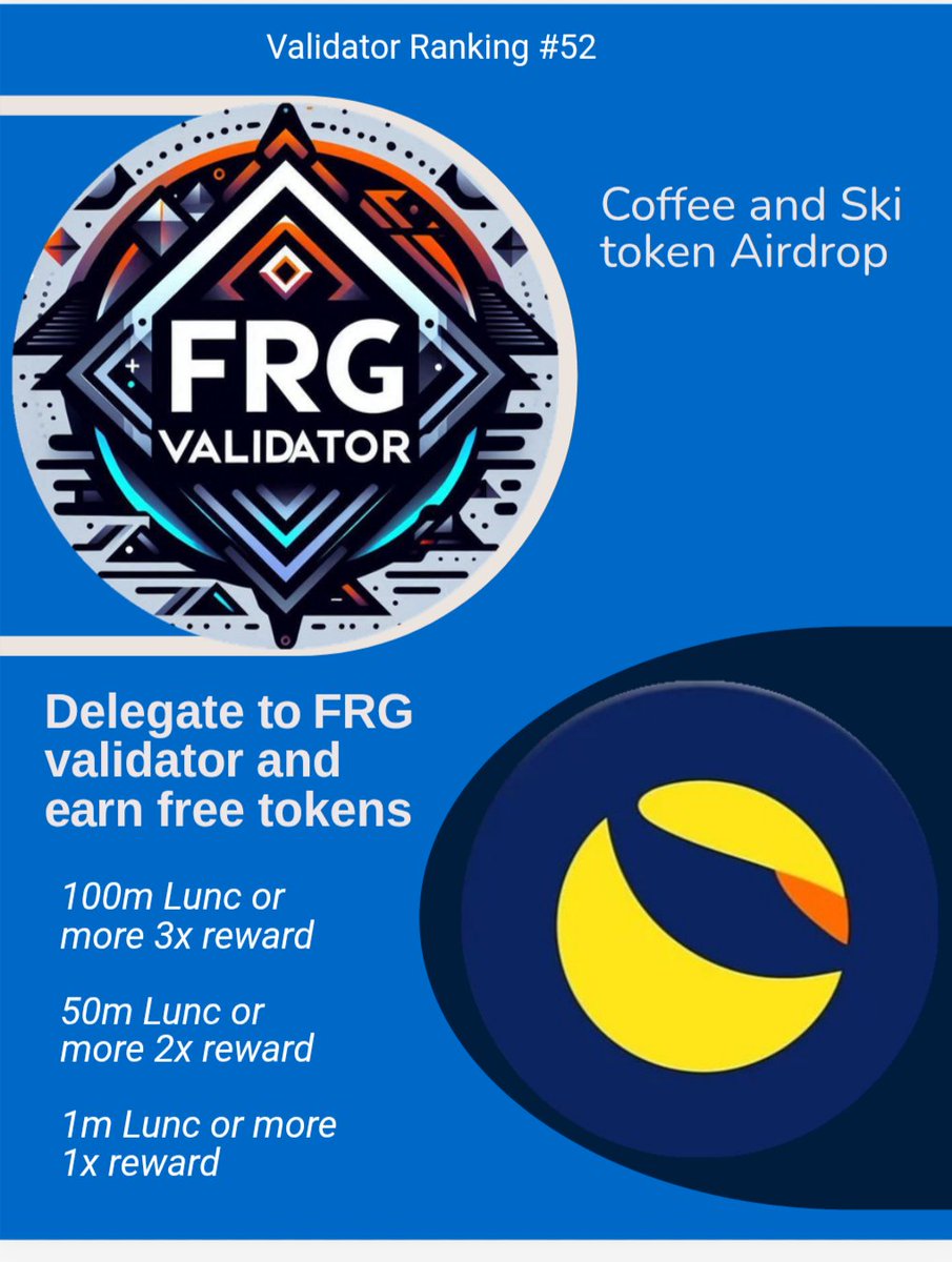 Thefrgcoin's tweet photo. "☕️💰 Delegate to FRG validator on Luna Classic blockchain and score FREE coffee & ski tokens! 🎿️❄️ Support a validator that's all about the perks! 😎 https://t.co/rbI5Pi8rwu #LunaClassic #FRGValidator #StakeAndChill 🚀 #CryptoRewards #BlockchainValidator #TerraClassicCommunity #StakeAndEarn #TokenRewards"
@Ski_lunc @LoungeClassic88