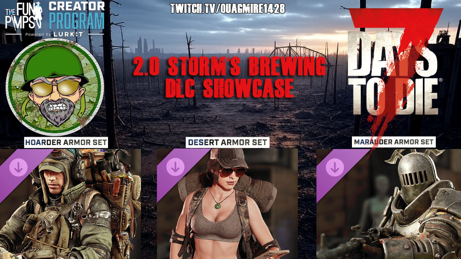 TONIGHT ~ 9PM GMT twitch.tv/quagmire1428 2.0 Storm's Brewing: DLC showcase!!! <a href="/7DaystoDie/">7 Days to Die Official</a> <a href="/fubar_prime/">Fubar Prime</a> <a href="/LouBasil1428/">Basil1428</a> <a href="/MissGitty94/">Gitty</a> <a href="/Stressed_G/">🖤Seriously Stressed Gamer🖤</a> <a href="/WGB84/">WGB84UK</a> <a href="/twitchSeajay18/">sea jay 18</a> lurk.ly/BwfF1z #TFPCreatorProgram
