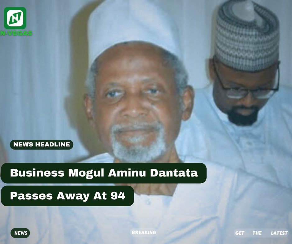 The Nigerian business community is in mourning following the passing of Alhaji Aminu Dantata, a renowned businessman and philanthropist, who died on Friday night in Dubai, United Arab Emirates.