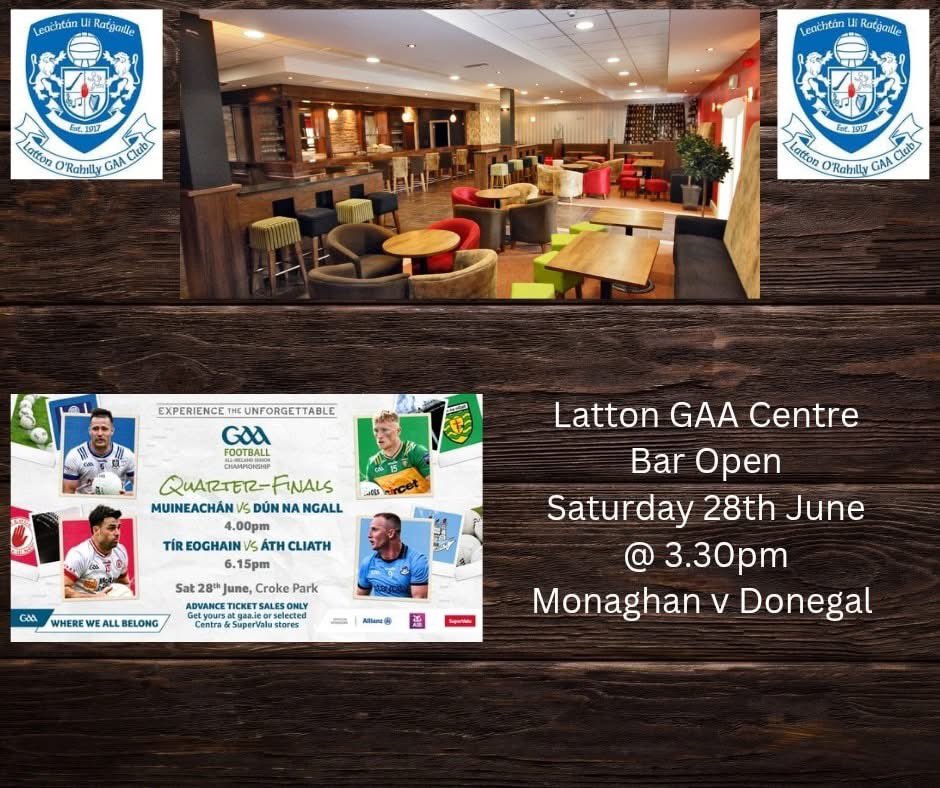 Latton O'Rahilly GAA (@lattongaa) on Twitter photo ⚪🔵 For those not travelling to GAA headquarters our club bar will be open @ 3.30pm showing Monaghan's Quarter Final meeting with Donegal 🍻⚽ ⚪🔵 For those not travelling to GAA headquarters our club bar will be open @ 3.30pm showing Monaghan's Quarter Final meeting with Donegal 🍻⚽