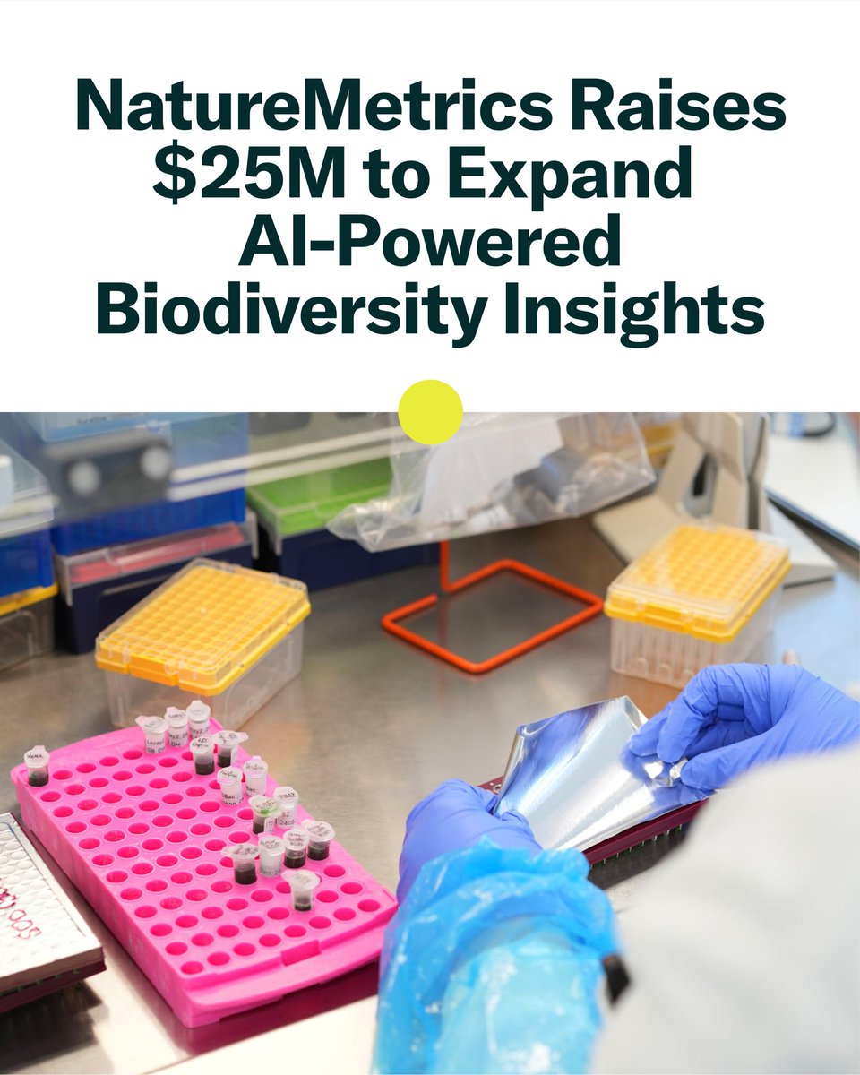 NatureMetrics raised $25M to scale its AI-powered biodiversity monitoring tools. From nature credits to sustainable farming, they’re helping businesses &amp; governments track ecosystem health. A new eDNA lab launches in Brazil this autumn.