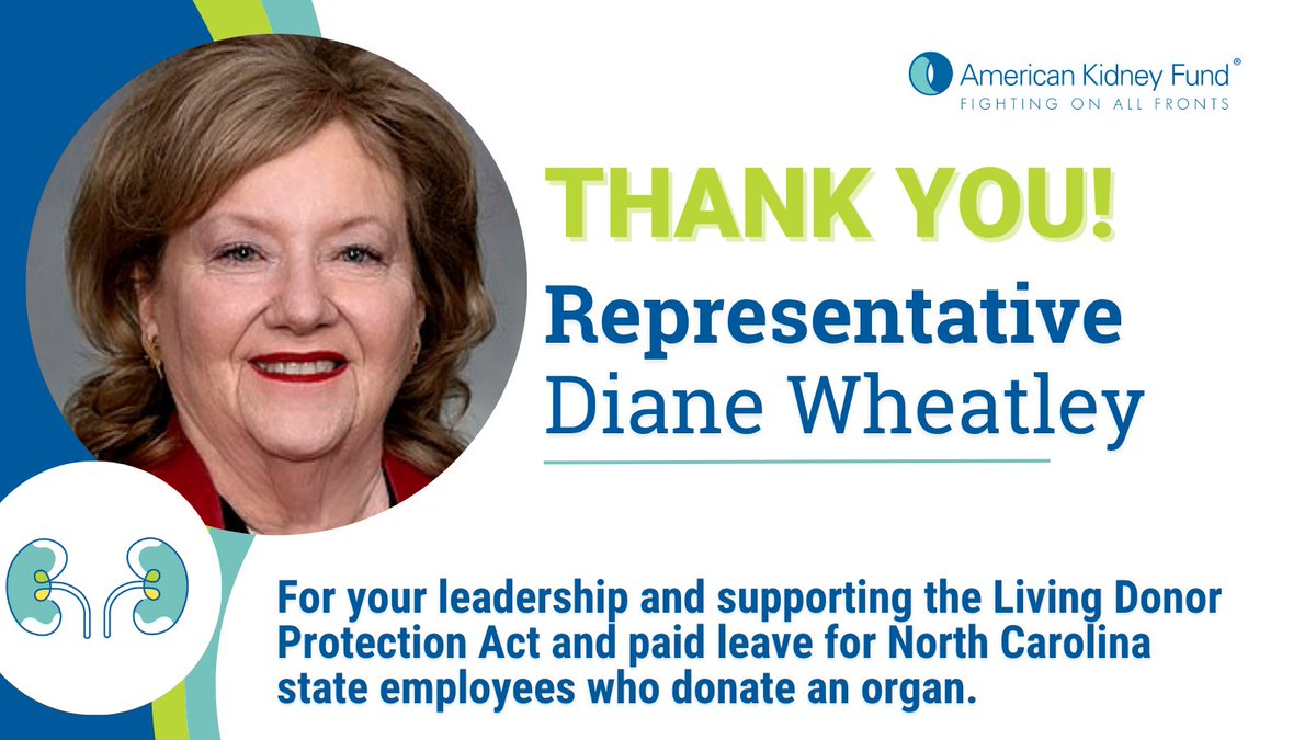 AKF thanks Rep. Diane Wheatley for her leadership and support of the Living Donor Protection Act and a law requiring employers to provide paid leave for state employees who donate an organ. #KidneyAction