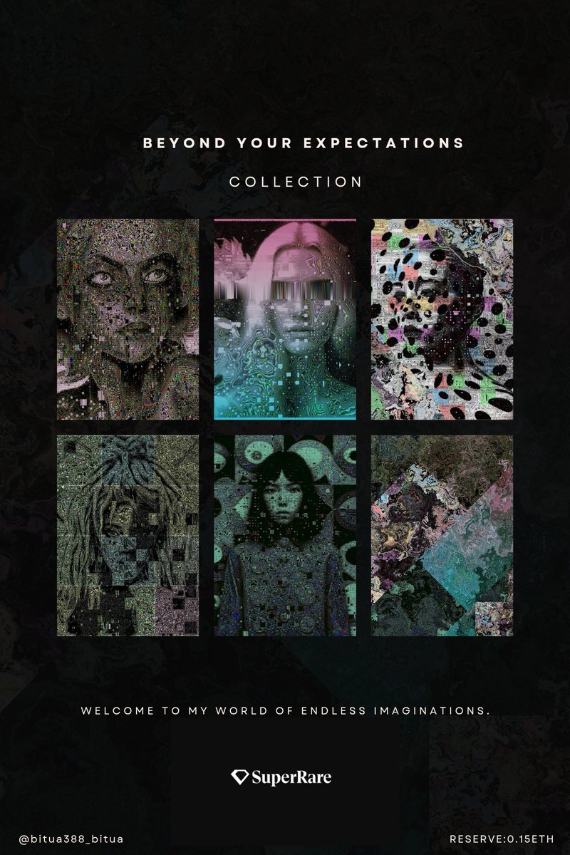 bitua388_bitua's tweet image. My first Collection drop 🔥 of 2025:
“BEYOND YOUR EXPECTATIONS”
Now live on @SuperRare 💎

A journey through imagination, identity &amp;amp; abstraction.
Collectors and Artists, let me walk you through 👇

🧵1/6