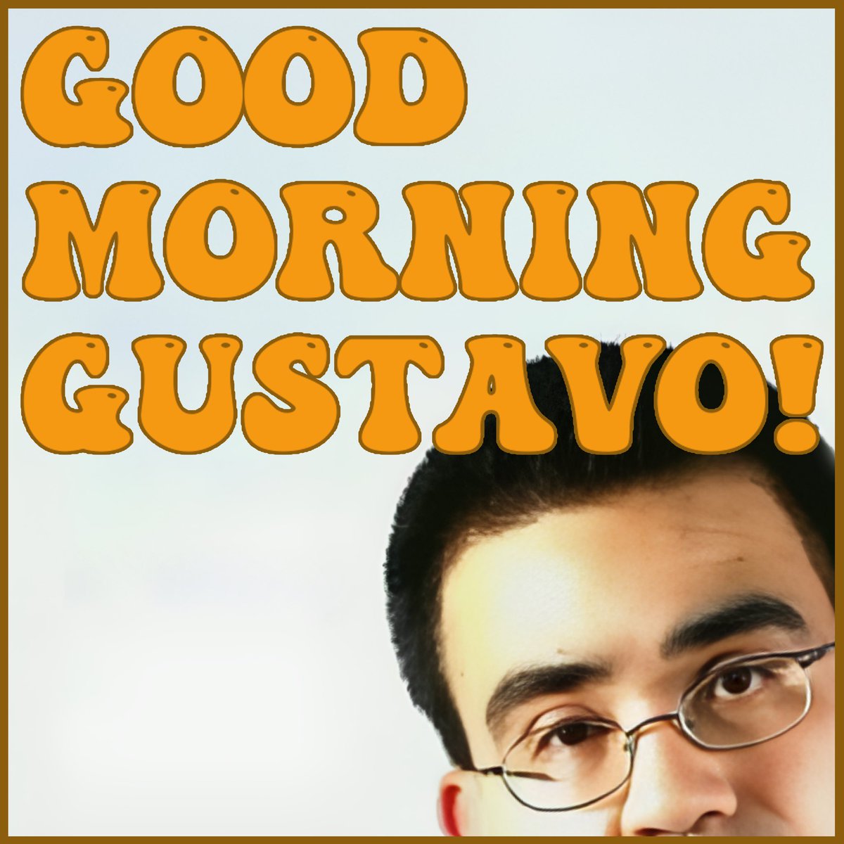 Good Morning, Gustavo tweet media
