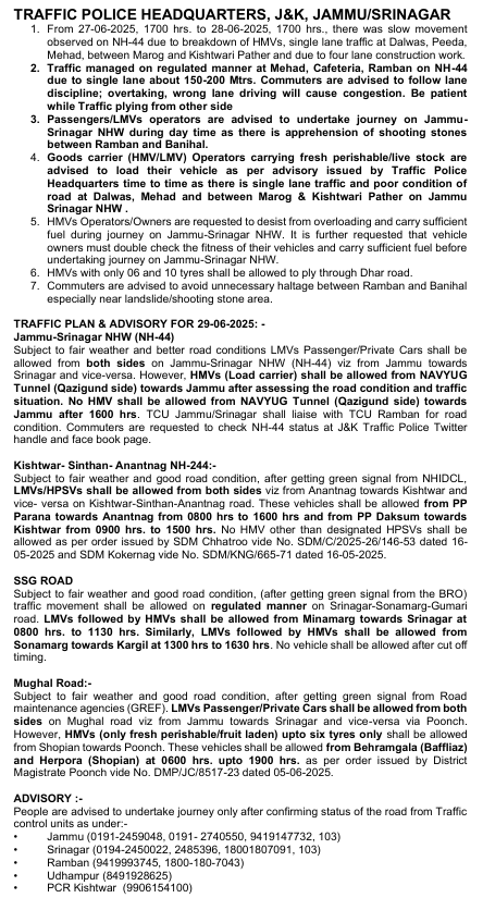 J&K Traffic Police (@traffic_hqrs) on Twitter photo Traffic Plan/Advisory for 29-06-2025
<a href="/JmuKmrPolice/">J&K Police</a>
<a href="/JKTransportDept/">Transport Department, J&K.</a>
<a href="/OfficeOfLGJandK/">Office of LG J&K</a>
<a href="/Divcomjammu/">Divisional Commissioner Jammu</a>
<a href="/DivComKash/">Divisional Commissioner Kashmir</a>
<a href="/ZPHQJammu/">Zonal Police Media Centre Jammu</a>
<a href="/igpjmu/">Orca</a>
<a href="/diprjk/">Information & PR, J&K</a>
<a href="/ddnews_jammu/">DD NEWS JAMMU | рдбреАрдбреА рдиреНрдпреВрдЬрд╝ рдЬрдореНрдореВ</a>
<a href="/ddnewsSrinagar/">DD NEWS SRINAGAR</a>
<a href="/ddnewsladakh/">DD NEWS LADAKH</a> Traffic Plan/Advisory for 29-06-2025
<a href="/JmuKmrPolice/">J&K Police</a>
<a href="/JKTransportDept/">Transport Department, J&K.</a>
<a href="/OfficeOfLGJandK/">Office of LG J&K</a>
<a href="/Divcomjammu/">Divisional Commissioner Jammu</a>
<a href="/DivComKash/">Divisional Commissioner Kashmir</a>
<a href="/ZPHQJammu/">Zonal Police Media Centre Jammu</a>
<a href="/igpjmu/">Orca</a>
<a href="/diprjk/">Information & PR, J&K</a>
<a href="/ddnews_jammu/">DD NEWS JAMMU | рдбреАрдбреА рдиреНрдпреВрдЬрд╝ рдЬрдореНрдореВ</a>
<a href="/ddnewsSrinagar/">DD NEWS SRINAGAR</a>
<a href="/ddnewsladakh/">DD NEWS LADAKH</a>