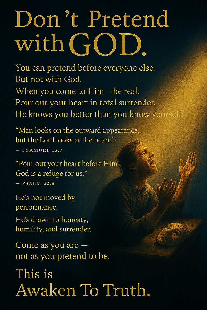 AwakenTo_Truth's tweet image. Don’t pretend with God. He sees beyond what people see. Come to Him honestly today.
#AwakenToTruth #Faith #Scriptures #Prayers #JesusIsKing