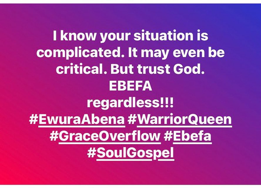EwuraAbenaMusiq's tweet image. I know your situation is complicated. 
It may even be critical. 
But trust God.
EBEFA regardless!!!
#EwuraAbena #WarriorQueen #GraceOverflow #Ebefa #SoulGospel
