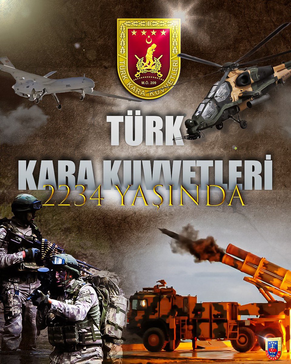 🇹🇷Türk Kara Kuvvetlerinin 2234’üncü kuruluş yıl dönümü kutlu olsun!

Mete Han’dan Sultan Alparslan’a, Fatih Sultan Mehmet’ten Gazi Mustafa Kemal Atatürk’e ve bugüne kadar ki tüm devlet büyüklerimizi ve komutanlarımızı saygıyla anıyoruz.🫡

#TürkKaraKuvvetleri2234Yaşında