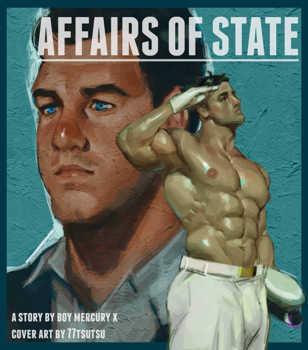 STORY TIME!  

A junior Navy officer and a young governor reignite a charged past in a heated encounter that puts their ambitions at risk.  

AFFAIRS OF STATE is live at GayDemon: gaydemon.com/stories/Affair…

Art by <a href="/77tsutsu/">粗粗 TsuTsu (Commission open)</a>