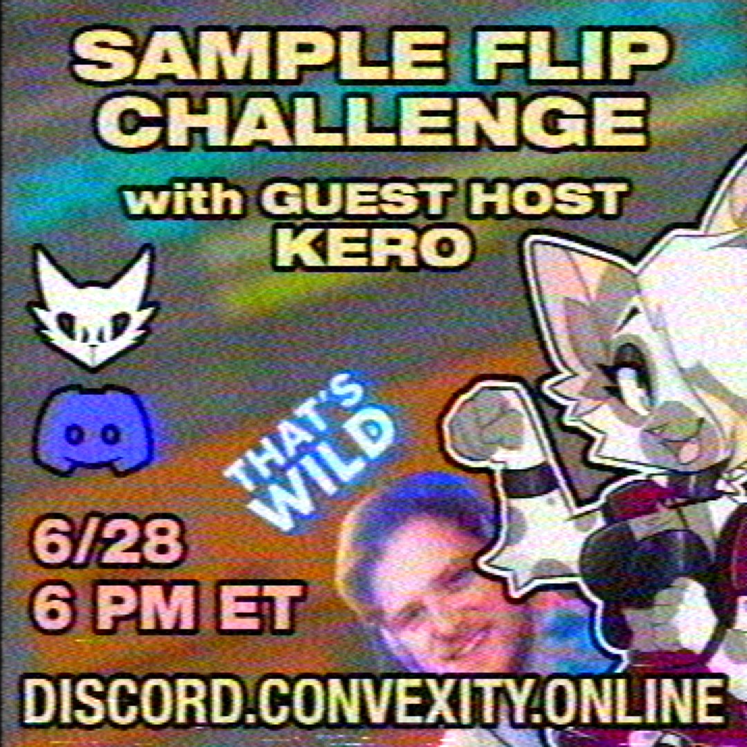 convexitymusic's tweet image. sample flip challenge tonight and dragging @kero_edm along for the ride
discord.convexity.online