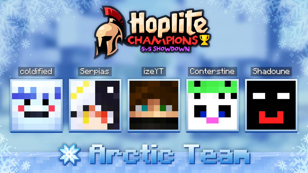 Hoplite (@hoplitenetwork) on Twitter photo Introducing the❄️Arctic Team❄️
<a href="/coldifiedd/">Coldi</a> <a href="/Serpias/">Serpias 🎄</a> <a href="/Ize/">Isaac</a> <a href="/Conterstine/">Conterstine</a> <a href="/Shadoune666/">Shadoune666</a>
Will they win? Find out Sunday, July 6th at 3:00pm EST! Introducing the❄️Arctic Team❄️
<a href="/coldifiedd/">Coldi</a> <a href="/Serpias/">Serpias 🎄</a> <a href="/Ize/">Isaac</a> <a href="/Conterstine/">Conterstine</a> <a href="/Shadoune666/">Shadoune666</a>
Will they win? Find out Sunday, July 6th at 3:00pm EST!