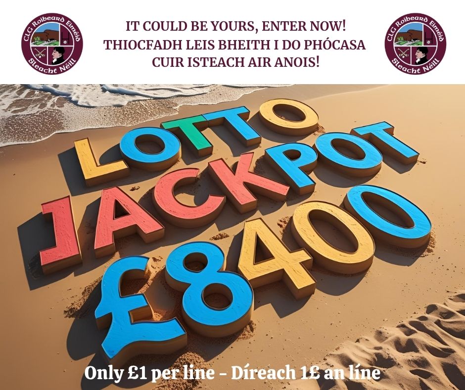 Lotto an Chlub - Club Lotto

Only £1 per line!
Díreach 1£ an líne!

Imir ar líne ag an nasc thíos:
Play online at the link below:
klubfunder.com/Clubs/Robert_E…