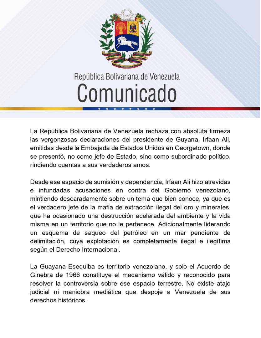 EsequiboOficial's tweet photo. Venezuela rechaza las vergonzosas declaraciones del presidente de Guyana, Irfaan Ali, emitidas desde la Embajada de Estados Unidos en Georgetown “donde se presentó, no como jefe de Estado, sino como subordinado político, rindiendo cuentas a sus verdaderos amos”. 

A través de un comunicado el Canciller de Venezuela Yván Gil asegura que el presidente de Guyana “busca convertir a su país  en una base de operaciones contra Venezuela y contra la estabilidad de la región”.