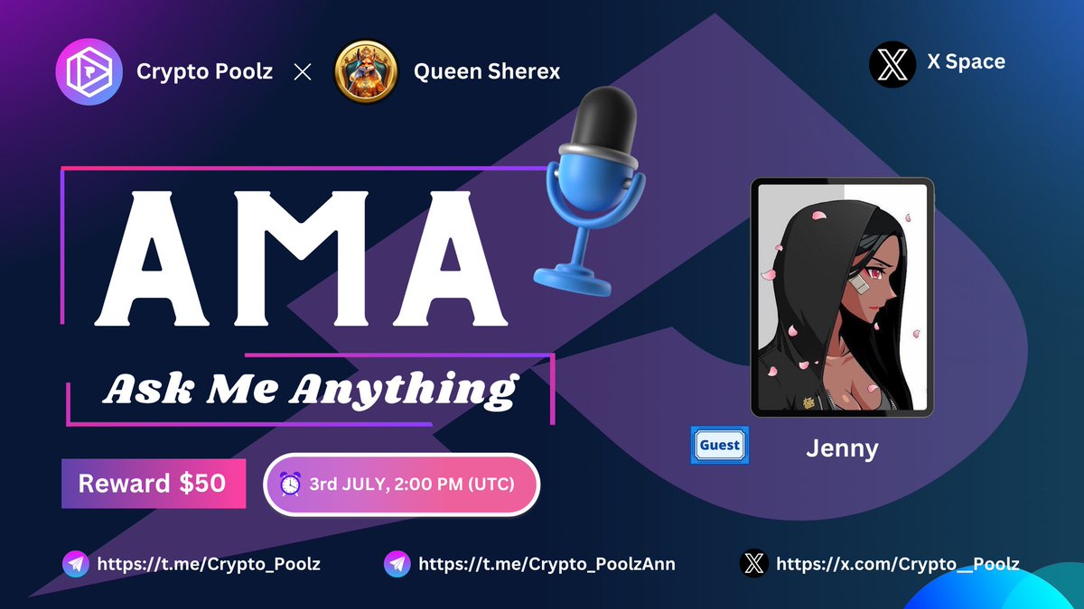Crypto Poolz (@crypto__poolz) on Twitter photo 🚀Get ready for the Next #CryptoPoolz X Space AMA With #QueenSherex
🎁Prize: $50
📆Date: 3rd JUL, 2:00 PM ( UTC)
🏨 Venue : x.com/i/spaces/1yNGa…
🎤 Guest: Jenny
〽️ Rules Must be Followed Or You Will be Disqualified 👇
✔️. Follow <a href="/Crypto__Poolz/">Crypto Poolz</a> & <a href="/sherexcoin/">Queen Sherex</a>
✔️. Join : 🚀Get ready for the Next #CryptoPoolz X Space AMA With #QueenSherex
🎁Prize: $50
📆Date: 3rd JUL, 2:00 PM ( UTC)
🏨 Venue : x.com/i/spaces/1yNGa…
🎤 Guest: Jenny
〽️ Rules Must be Followed Or You Will be Disqualified 👇
✔️. Follow <a href="/Crypto__Poolz/">Crypto Poolz</a> & <a href="/sherexcoin/">Queen Sherex</a>
✔️. Join :