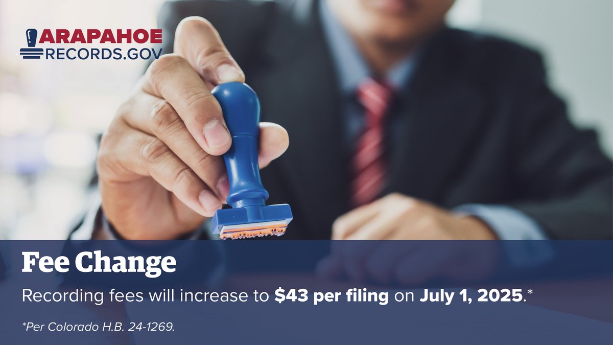 Per Colorado HB-24-1269, recording fees will increase 
to a flat fee of $43 as of July 1, 2025.
Documents in the online queue as of 12:00 a.m. July 1 
will be charged the $43 fee.