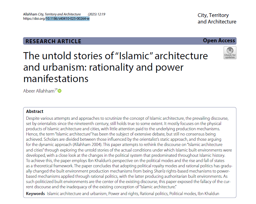 Dr_Allahham's tweet photo. I’m honored to share that my article "The Untold Stories of 'Islamic' Architecture and Urbanism: Rationality and Power Manifestations" has been published today in: City, Territory and Architecture https://t.co/KvB3r2F6b0 https://t.co/PBP0g66aR3: 10.1186/s40410-025-00264-w https://t.co/tng0gqXTVY