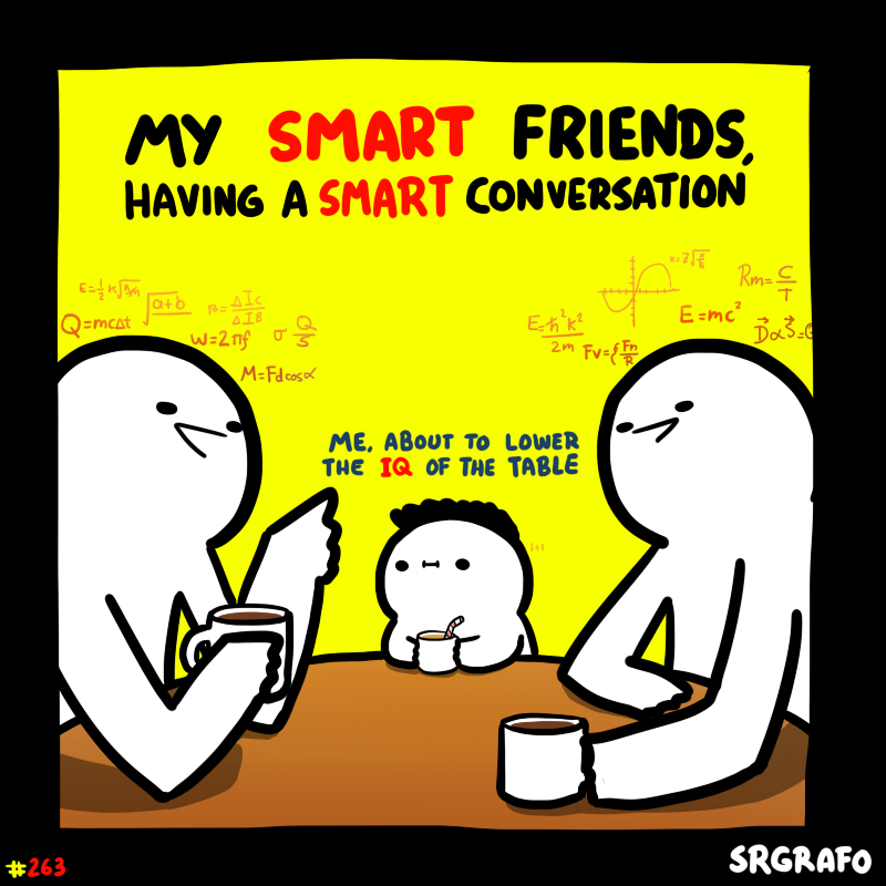 If you have your doubts, note that I used the word smart twice..