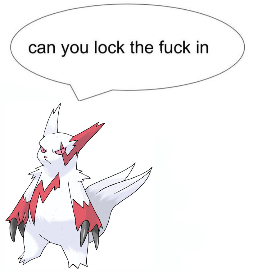 A white and red Zangoose saying "Can you lock the fuck in?"