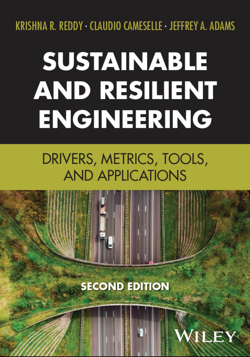 📘 Sustainable &amp; Resilient Engineering—a practical guide to designing future-ready solutions in infrastructure, energy, waste &amp; land use, grounded in science &amp; focused on 🌍economy, 🌱environment &amp; 🤝society.

🔗 Pre-order: wiley.com/en-us/Sustaina…
📚 Ask your library to get it!