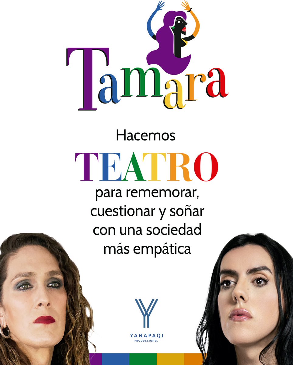 En Yanapaqi Producciones también celebramos, respaldamos y abrazamos a la población LGTBIQ+ todos los días.

#diadelorgullo  #pride2025 #tamara #teatrolgtb