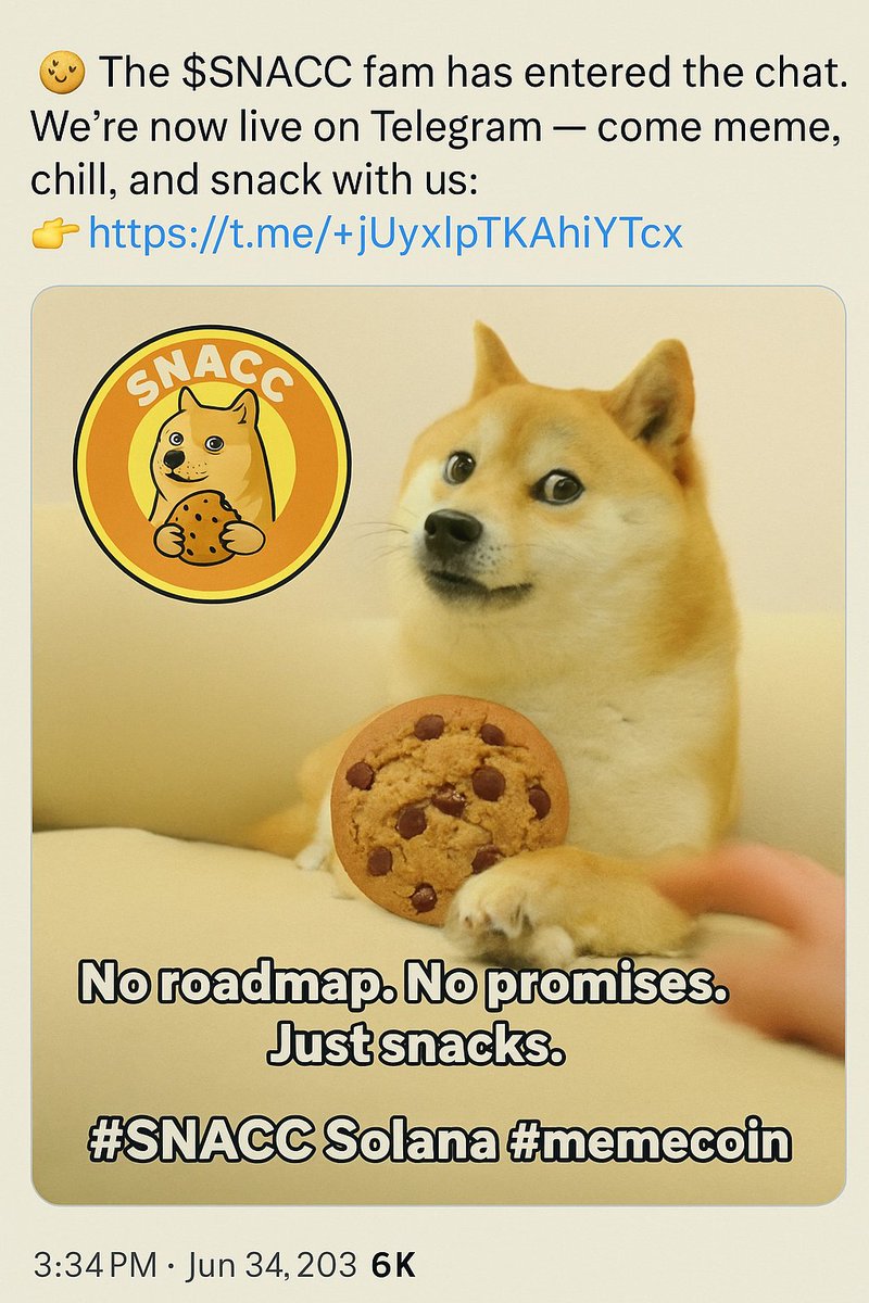 SnaccToken's tweet photo. 🍪 The $SNACC fam has entered the chat.
We’re now live on Telegram — come meme, chill, and snack with us:
👉 https://t.co/ypM4ycSa2Q
No roadmap. No promises. Just snacks.
#SNACC #Solana #memecoin https://t.co/l21X9t6kz5
