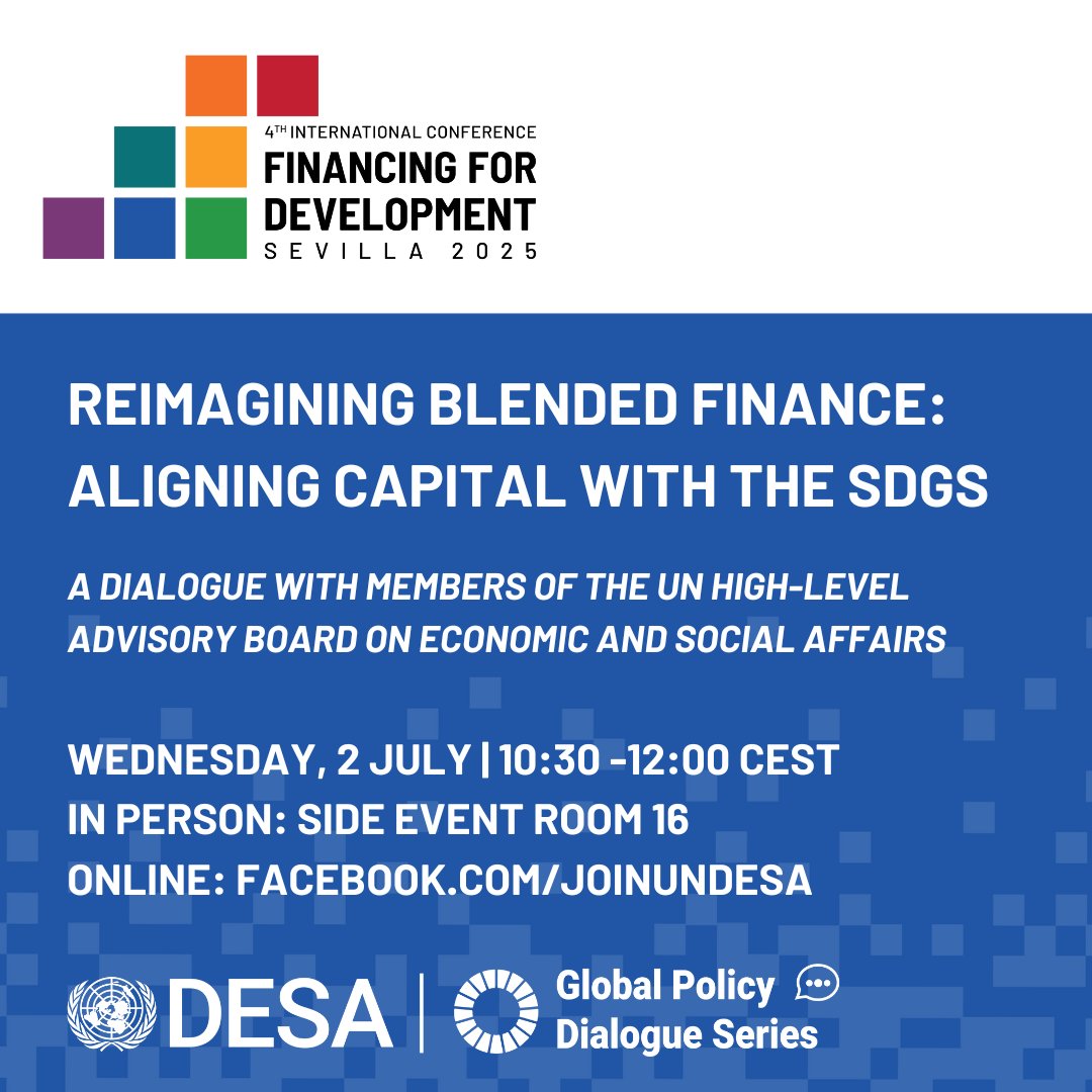 Join UN DESA &amp; members of the UN High-level Advisory Board for a conversation on Reimagining Blended Finance at #FFD4 in Sevilla!

📅Wed., 2 July
⏲️10:30-12:00

At the Conference? Join in Side Event Room 16.
Joining online? Register: bit.ly/HLABatFFD4 #FinancingOurFuture