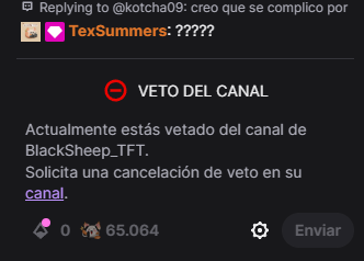 Uno queriendo apoyar al tex en rincon y no puedo chatear pq me banearon en el otro canal con el que hacen colabo 😠