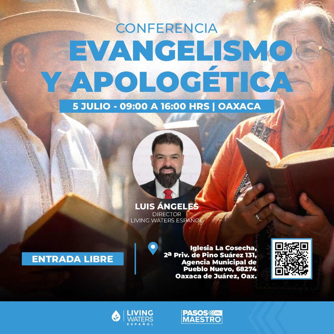 🇲🇽"ATENCIÓN OAXACA"🇲🇽
Próximo sábado 5 de Julio...
Conferencia de Evangelismo y Apologética...

Con: Ps. Luis Ángeles
Director Living Waters Español...
Entrada Libre.

Contacto y Registro:
Información en la imágen publicitaria.

Los esperamos 🙌
#LivingWatersEspañol
