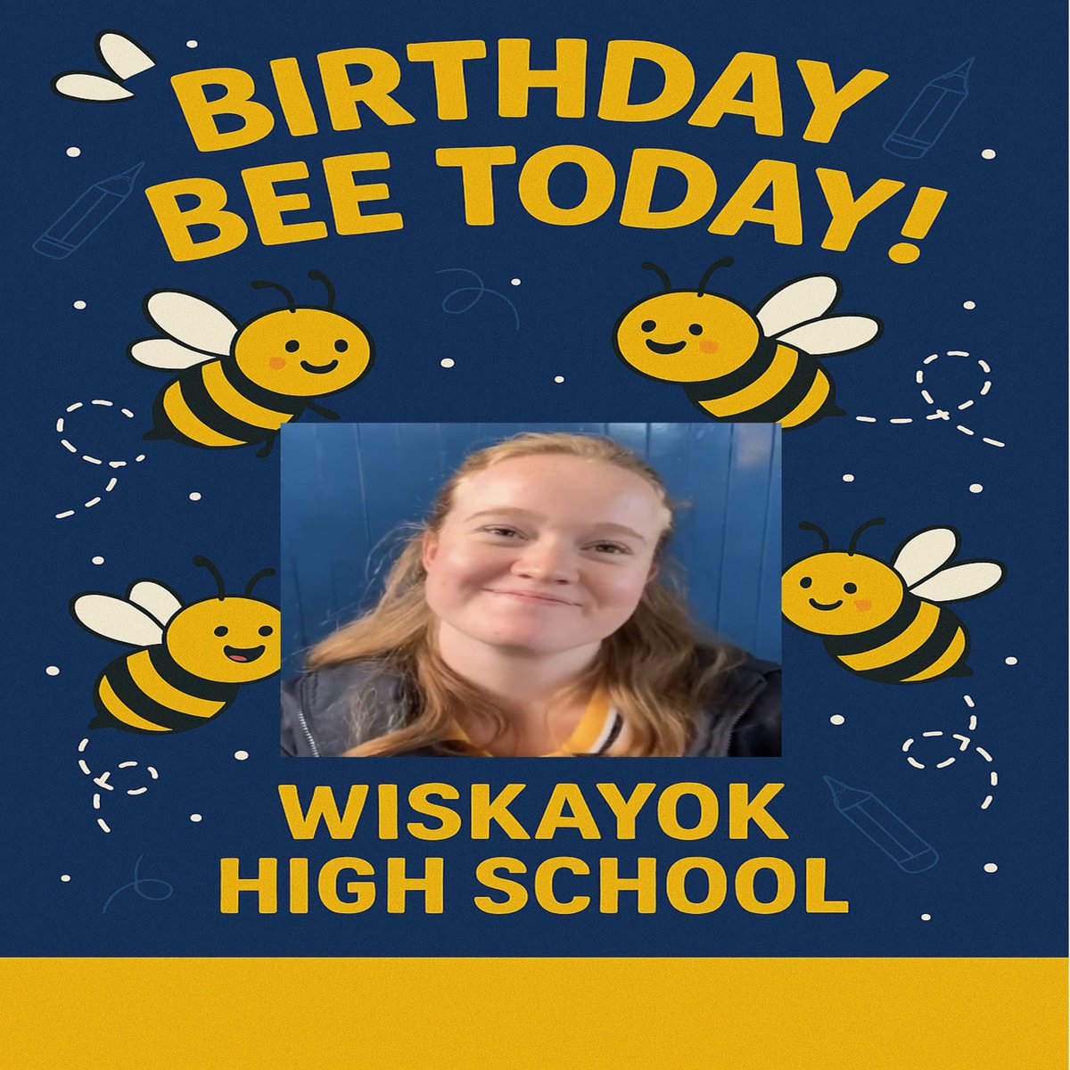Join us in wishing a very happy birthday to one of our own. Your Wiskayok High School family is proud to celebrate you today!