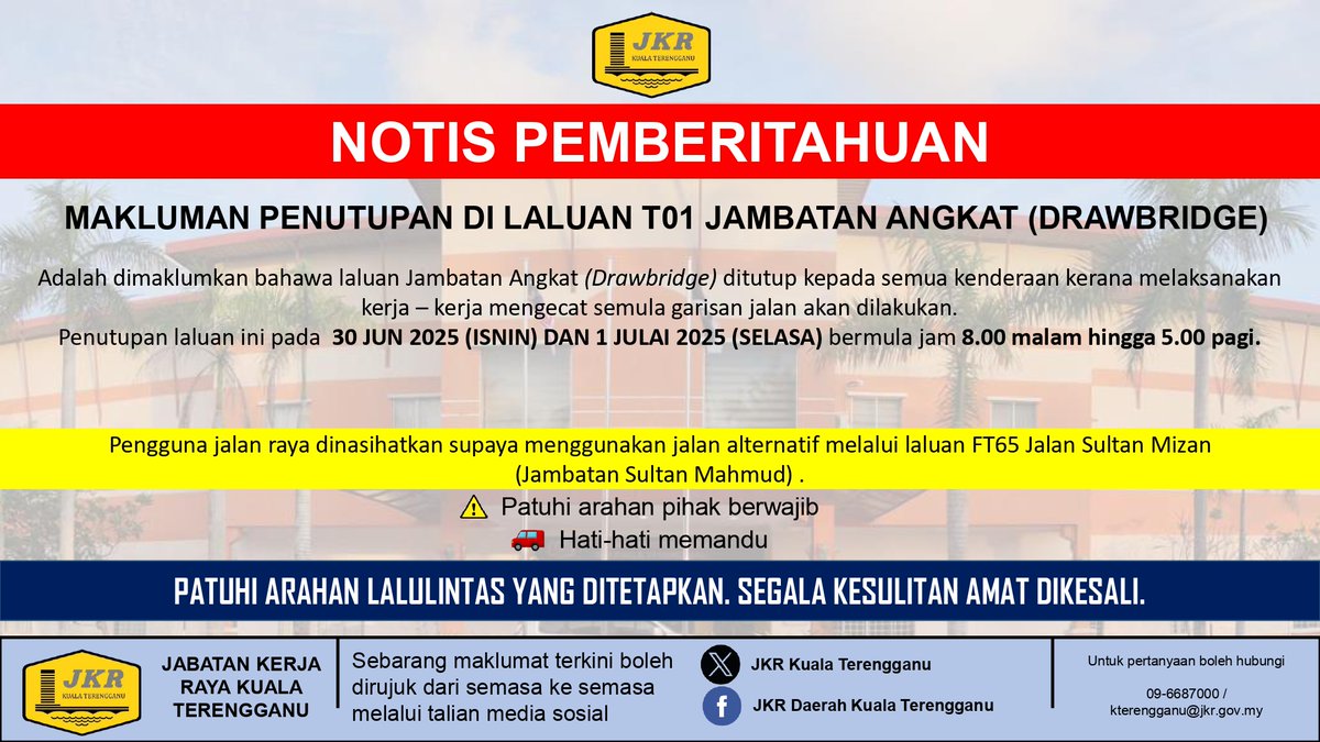 JKR Kuala Terengganu (@jkr_kt) on Twitter photo NOTIS PEMBERITAHUAN
MAKLUMAN PENUTUPAN DI LALUAN T01 JAMBATAN ANGKAT (DRAWBRIDGE)
#iamJKR
<a href="/IPJKR_Official/">JKR Malaysia Rasmi</a>
<a href="/JKRTerengganu/">JKR Terengganu</a>
<a href="/HasliJKR/">Hasli Ibrahim (Ir. Dr.)</a>
<a href="/asharimuda/">ashari</a> NOTIS PEMBERITAHUAN
MAKLUMAN PENUTUPAN DI LALUAN T01 JAMBATAN ANGKAT (DRAWBRIDGE)
#iamJKR
<a href="/IPJKR_Official/">JKR Malaysia Rasmi</a>
<a href="/JKRTerengganu/">JKR Terengganu</a>
<a href="/HasliJKR/">Hasli Ibrahim (Ir. Dr.)</a>
<a href="/asharimuda/">ashari</a>