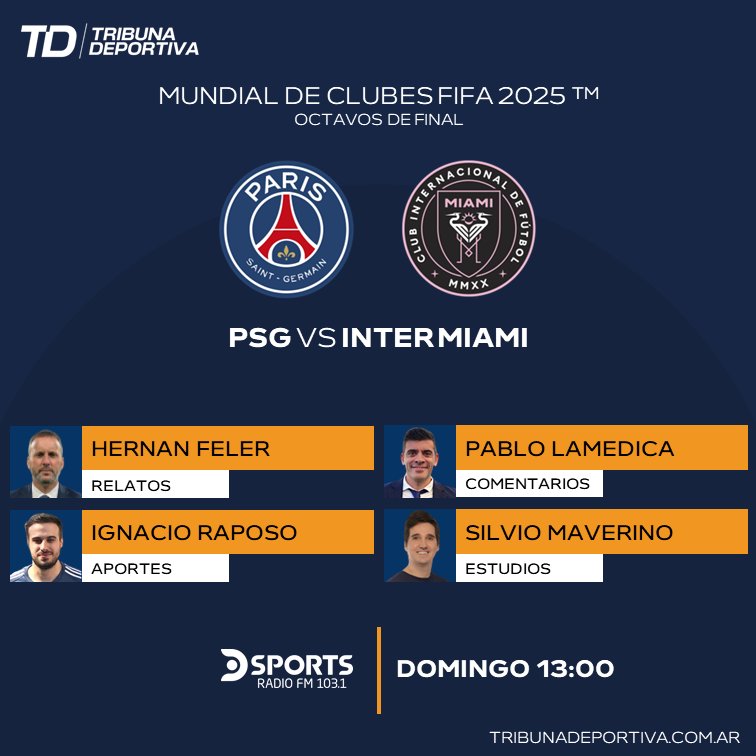 Tribuna Deportiva (@tribunadeporok) on Twitter photo #MundialDeClubes
#PSG #InterMiami
🎙 <a href="/hfeler/">Hernán Feler</a>
🎙 <a href="/pablolamedica/">Pablo Lamédica</a>
🎙 <a href="/PochoRaposo/">Ignacio Raposo ⭐️⭐️⭐️</a>
🎙 <a href="/mavegol/">Silvio Maverino</a>
📻 <a href="/DSportsRadio/">DSports Radio 103.1 FM</a> #MundialDeClubes
#PSG #InterMiami
🎙 <a href="/hfeler/">Hernán Feler</a>
🎙 <a href="/pablolamedica/">Pablo Lamédica</a>
🎙 <a href="/PochoRaposo/">Ignacio Raposo ⭐️⭐️⭐️</a>
🎙 <a href="/mavegol/">Silvio Maverino</a>
📻 <a href="/DSportsRadio/">DSports Radio 103.1 FM</a>