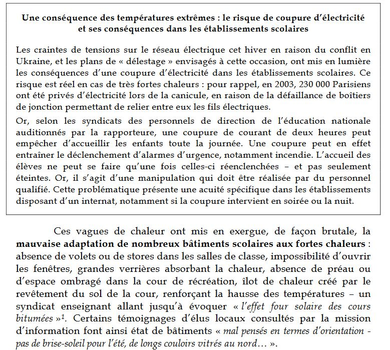 Canicule : : un rapport du Sénat de 2023 attire l'attention sur la montée des épisodes et le risque pour le service d'enseignement. Il évalue à 40 à 50 milliards le cout de la mise à niveau des locaux scolaires.
senat.fr/rap/r22-800/r2…